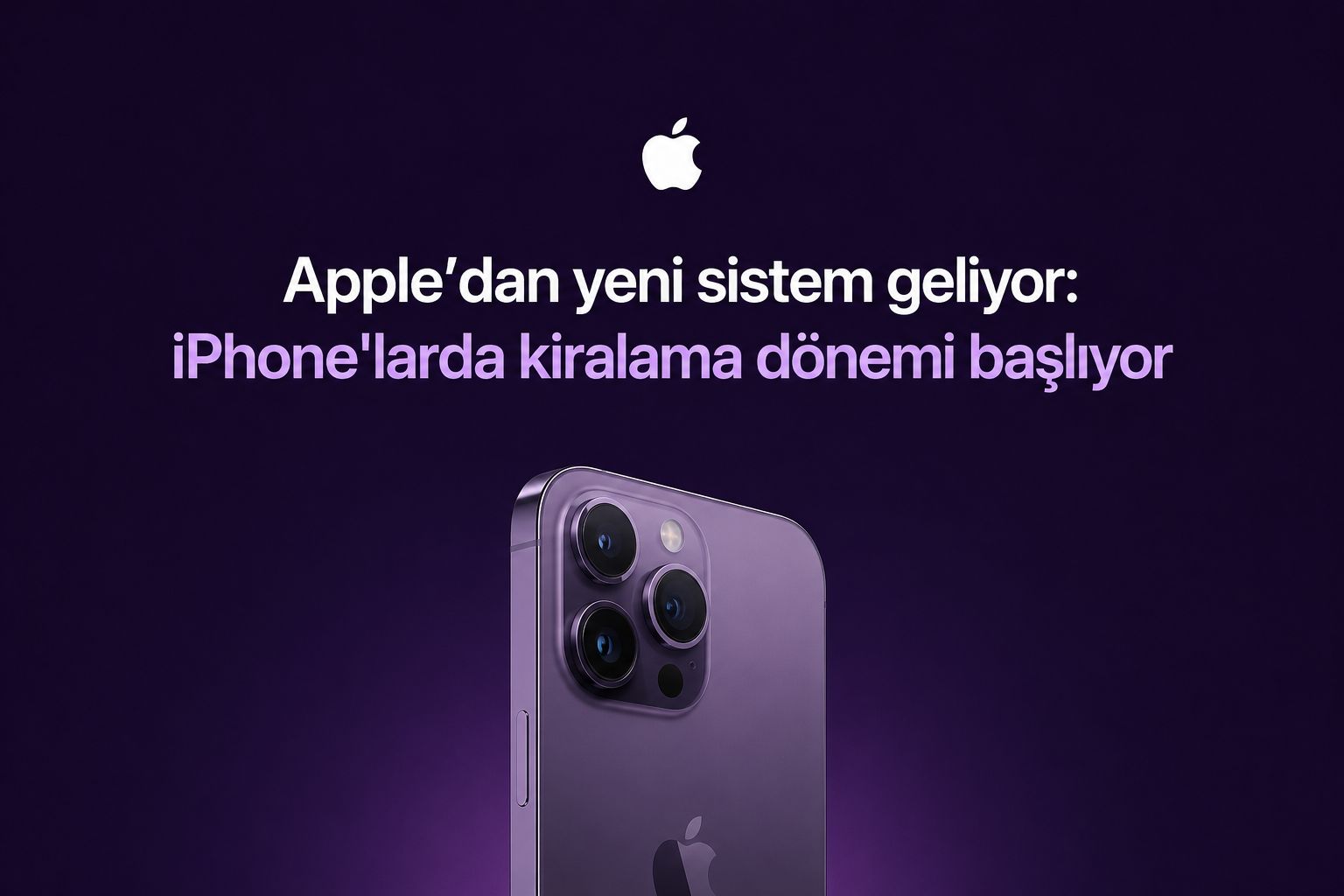 Apple iPhone Kiralama Programını ABD’de Başlatmaya Hazırlanıyor