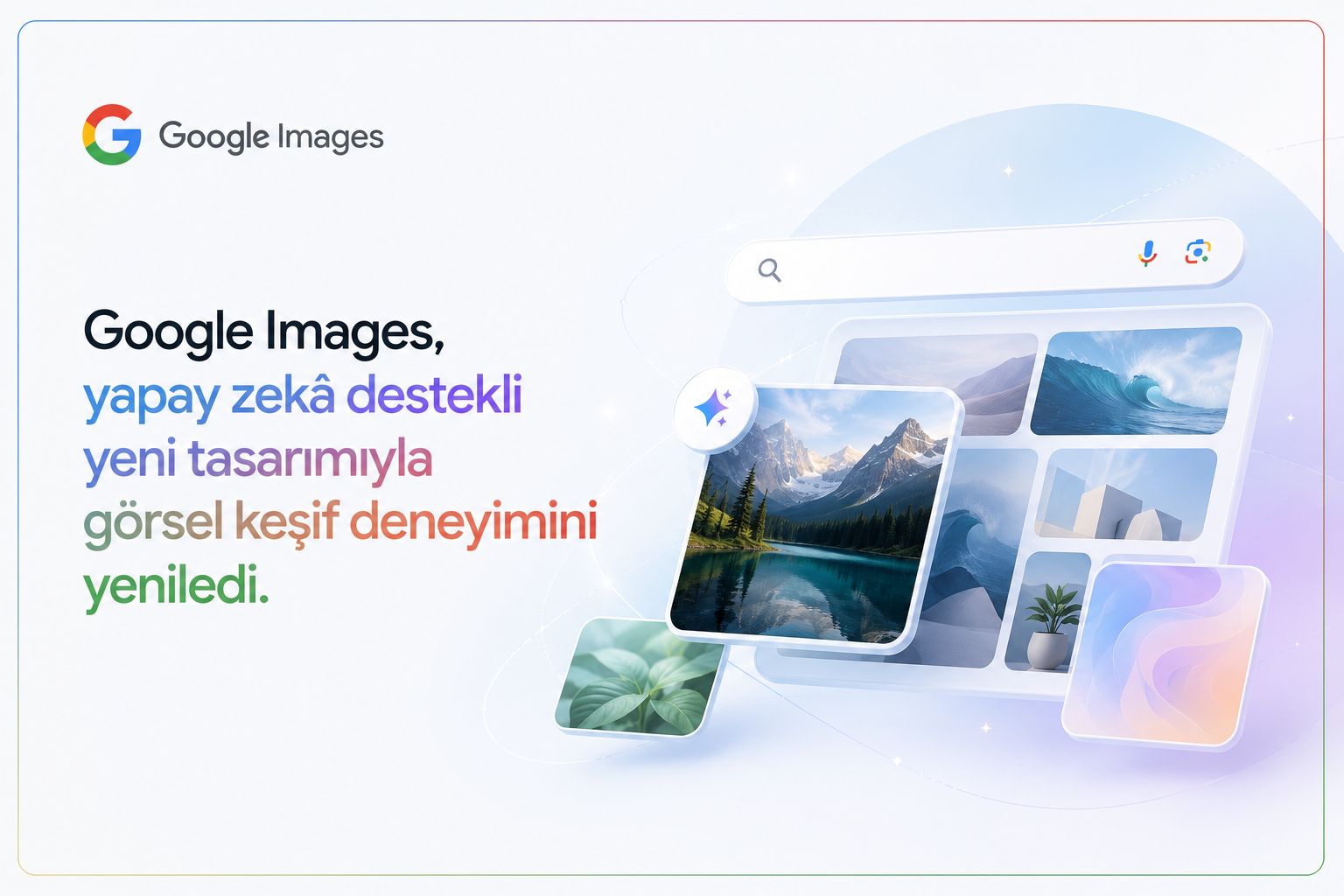 Google Images, yapay zekâ destekli yeni tasarımıyla görsel keşif deneyimini yeniledi