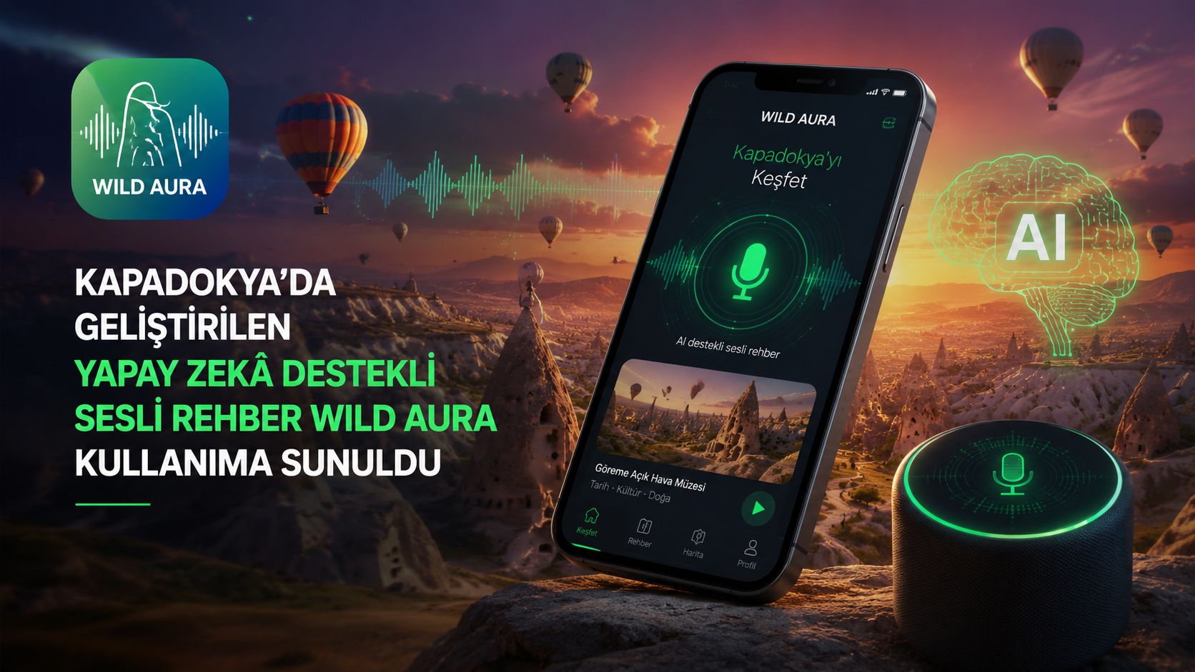 Kapadokya'da geliştirilen yapay zekâ destekli sesli rehber Wild Aura kullanıma sunuldu