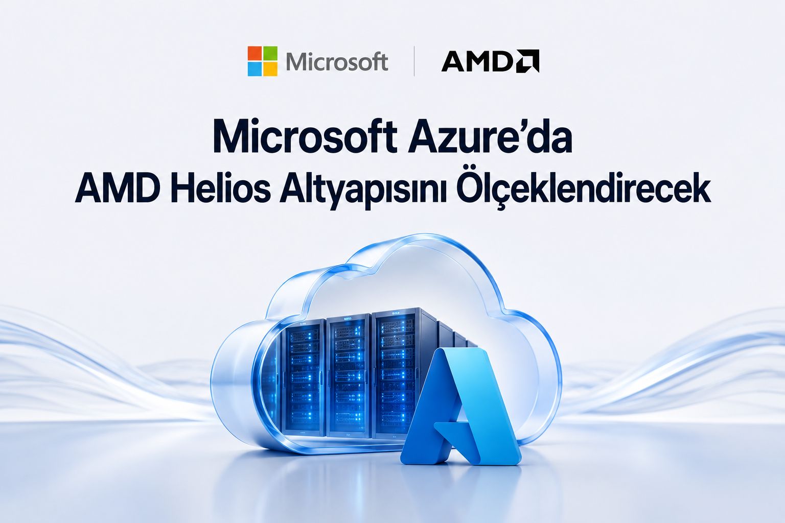 Microsoft Azure’da AMD Helios Altyapısını Ölçeklendirecek