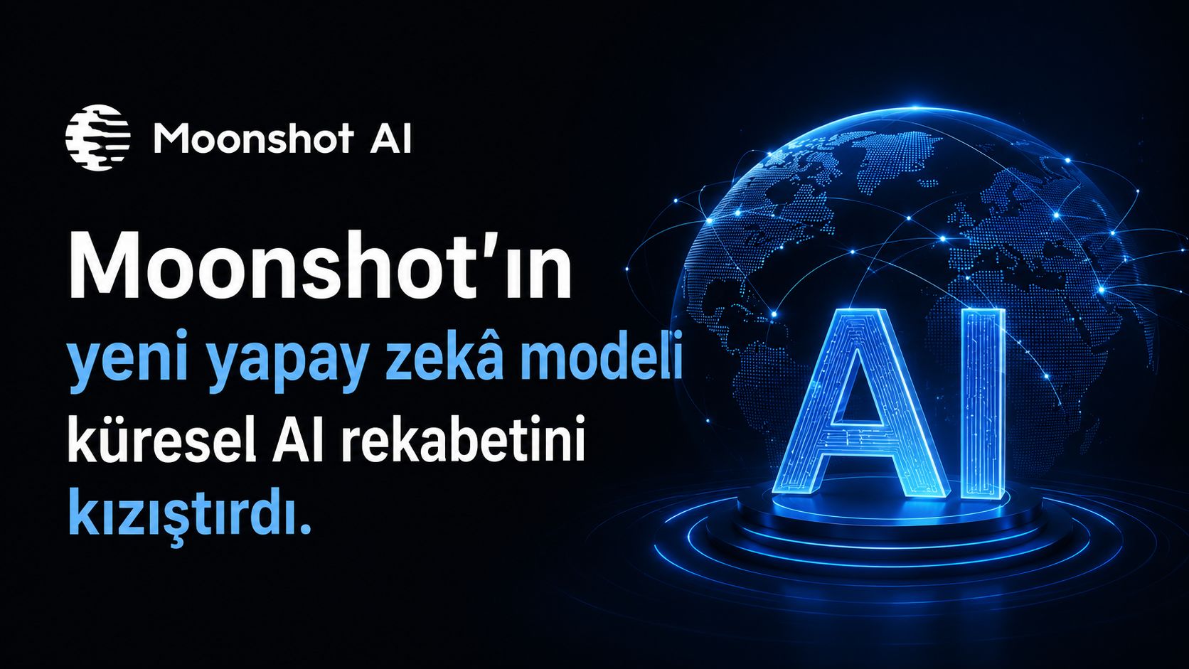Moonshot'ın yeni yapay zekâ modeli küresel AI rekabetini kızıştırdı