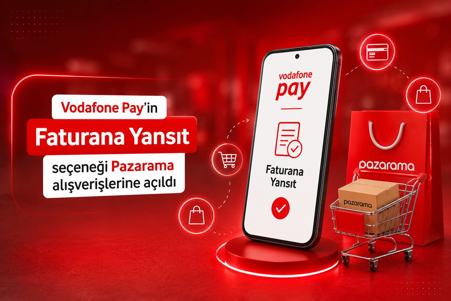 Vodafone Pay’in Faturana Yansıt seçeneği Pazarama alışverişlerine açıldı